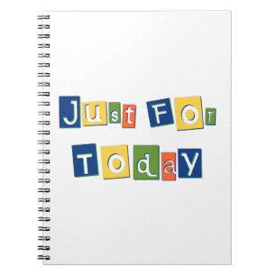 Just for Today Slogan Quote Colour Block Letters Spiral Notebook