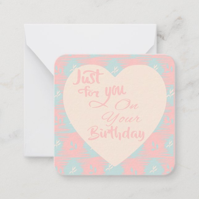 Just For You On Your Birthday Note Card (Front)