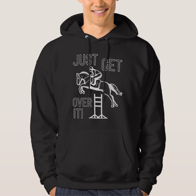 Just Get Over It Hoodie (Front)