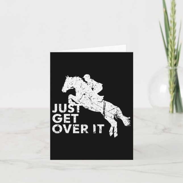 Just Get Over It Horse Jumping Equestrian Horsebac Card (Front)