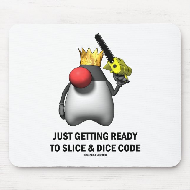 Just Getting Ready To Slice & Dice Code (Duke) Mouse Pad (Front)