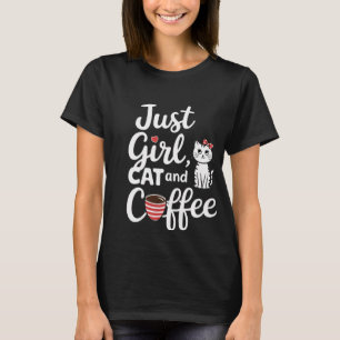Just Girl Cat And Coffee T-Shirt