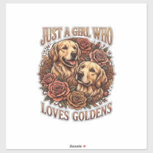 Just Girl Who Loves Goldens Dog Roses_1