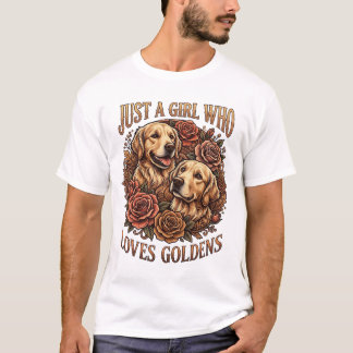 Just Girl Who Loves Goldens Dog Roses_1 T-Shirt