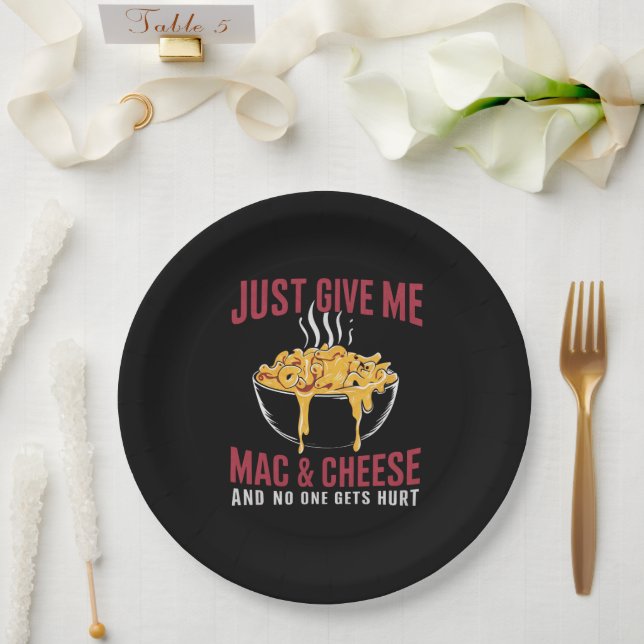 Just Give Me Mac & Cheese And No One Gets Hurt  Paper Plate (Wedding)