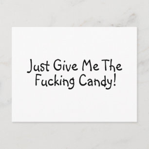 Just Give Me The Candy Postcard
