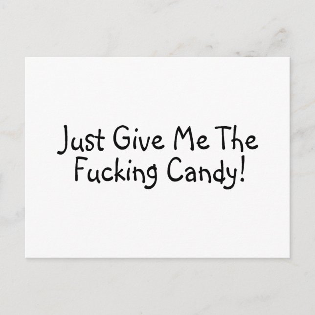 Just Give Me The Candy Postcard (Front)