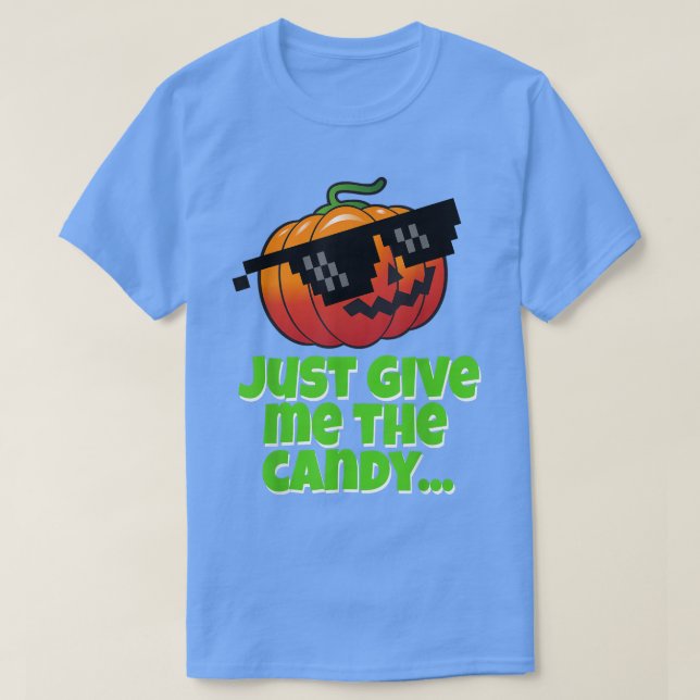 Just Give Me The Candy Pumpkin Sunglasses 265 T-Shirt (Design Front)