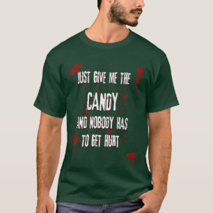 Just Give Me The Candy Trick or TreatHalloween Spo T-Shirt