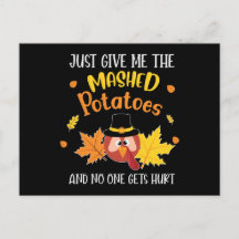 Just Give Me The Mashed Potatoes Thanksgiving