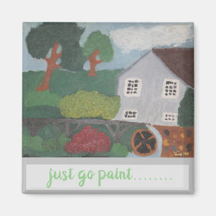 just go paint by Bruce Tunis 1959 Magnet