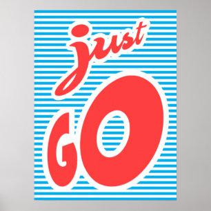Just Go Poster