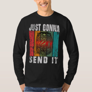 Just Gonna Send It Helmet for Motocross & Dirt Bik T-Shirt