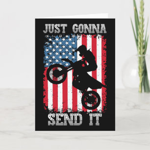 Just Gonna Send It Patriotic Motocross Dirt Bike D Card