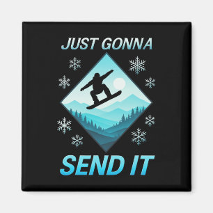 Just Gonna Send It - Skiing Funny Vintage Humor  Magnet
