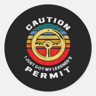 Just Got Learner's Permit Boys Girls Funny New Dri Classic Round Sticker