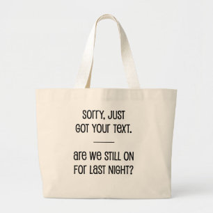 Just Got Your Text Large Tote Bag