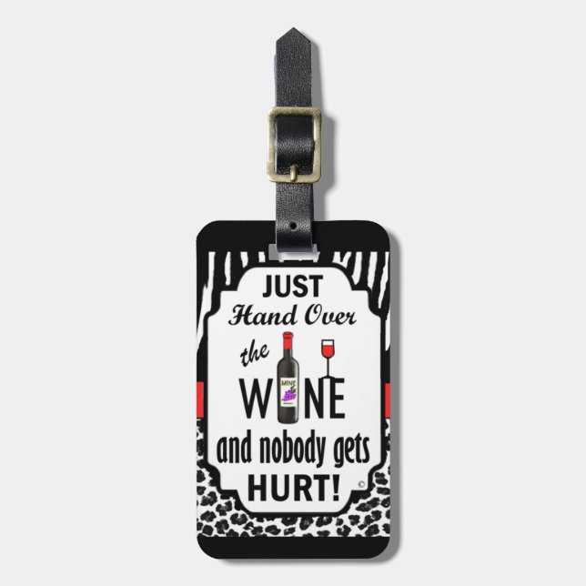 Just Hand Over the Wine Luggage Tag (Front Vertical)