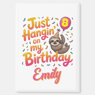 Just Hangin' on My Birthday Sloth Unisex Magnet