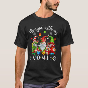 Just Hangin With My Gnomies Santa Gnome Christmas  T-Shirt