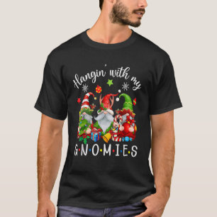 Just Hangin With My Gnomies Santa Gnome Christmas T-Shirt