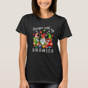 Just Hangin With My Gnomies Santa Gnome Christmas  T-Shirt