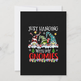 Just Hanging With My Gnomies Gnomes Christmas Invitation