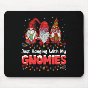Just Hanging With My Gnomies Pajama Cute Gnome Chr Mouse Pad