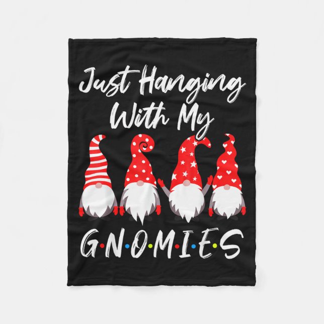 Just Hanging With My Gnomies Shirt, Christmas Gnom Fleece Blanket (Front)