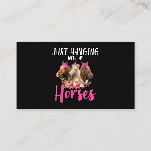 Just Hanging With My Horse Floral Flower Horse Business Card (Front)