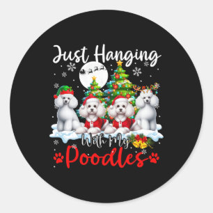 Just Hanging With My Poodles Xmas Three Santa Dogs Classic Round Sticker