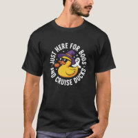 Just Here for Boos and Cruise Ducks Halloween