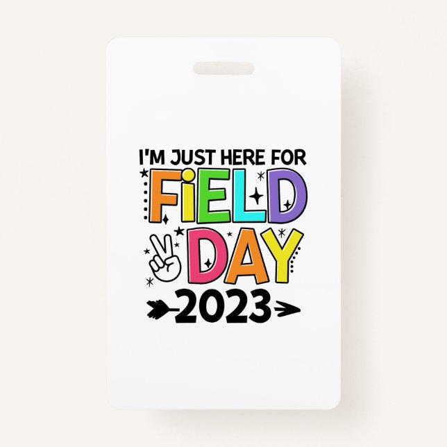 Just Here For Field Day 2023 Peace Sign Teacher St ID Badge (Front)