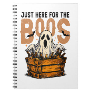 Just Here for the Boos Halloween Notebook