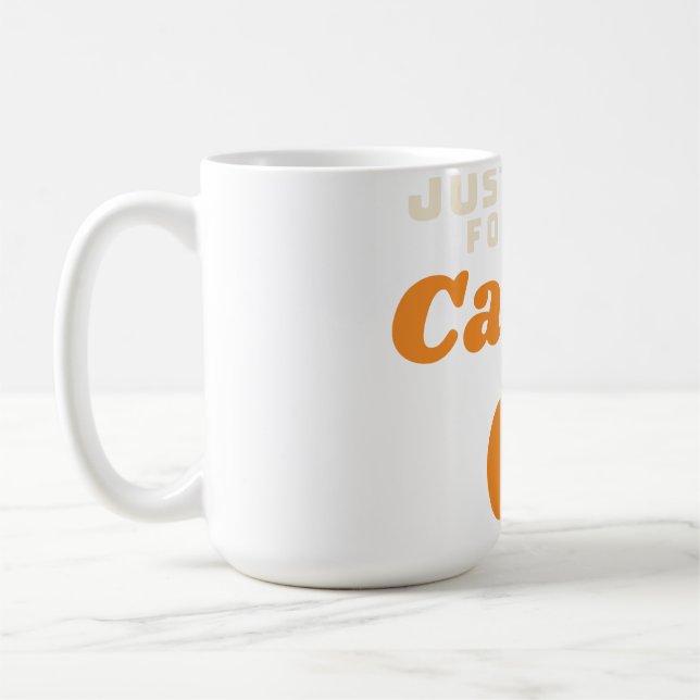 Just Here for the Candy  Mug (Left)
