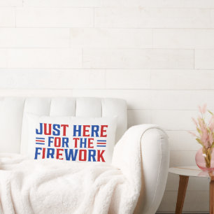 Just Here For The Fireworks Funny For Couple Lumbar Cushion