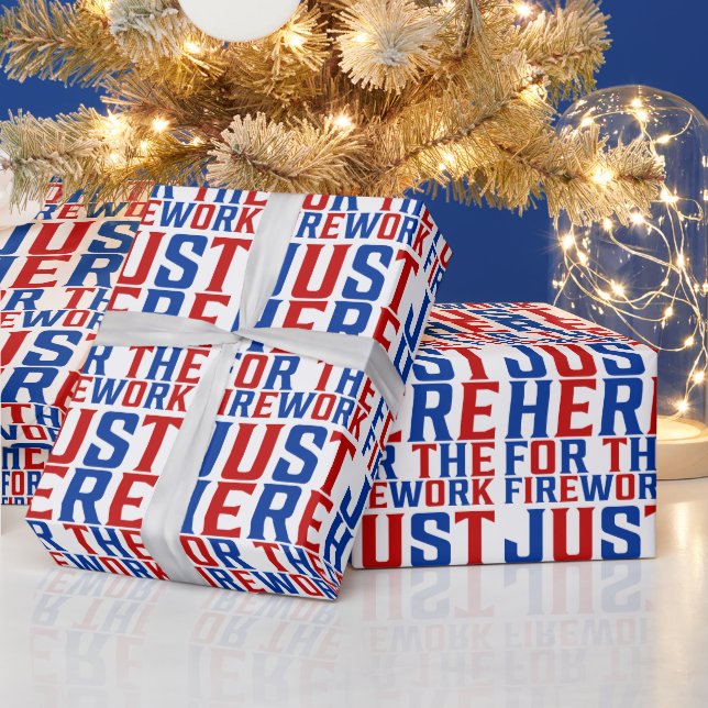 Just Here For The Fireworks Funny For Couple Wrapping Paper (Holidays)