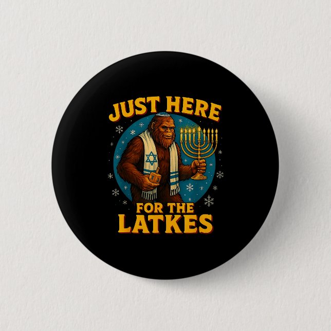 Just Here For The Latkes Funny Hanukkah Bigfoot  6 Cm Round Badge (Front)
