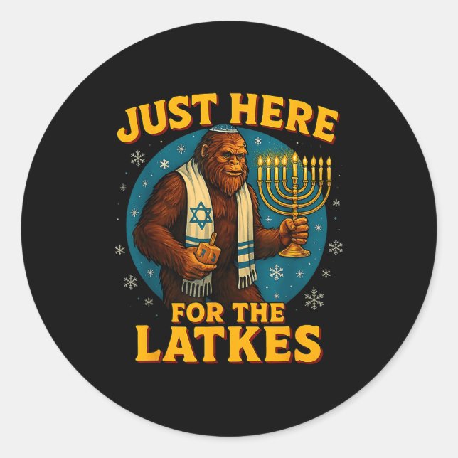 Just Here For The Latkes Funny Hanukkah Bigfoot  Classic Round Sticker (Front)