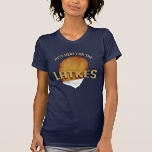 Just Here for the Latkes Modern Hanukkah Funny T-Shirt