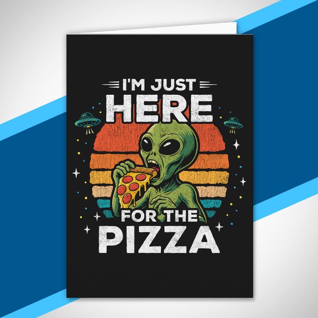Just Here for the Pizza Retro Space Funny Alien Card (Creator Uploaded)