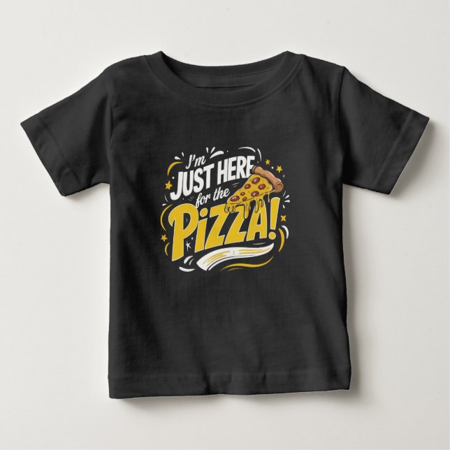 Just Here for the Pizza Shirt | Funny Pizza Love (Front)