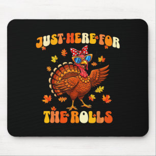 Just Here For The Rolls Thanksgiving Dinner Kids C Mouse Pad