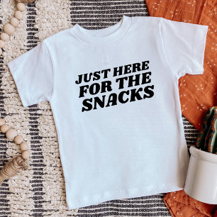 Just Here for the Snacks Funny Baby T-Shirt
