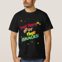 Just here for the SNACKS! Humourous