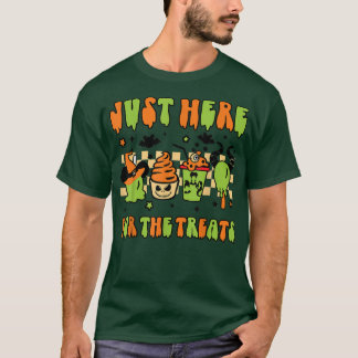 Just Here For The Treats Snackgoals Happy Hallowee T-Shirt
