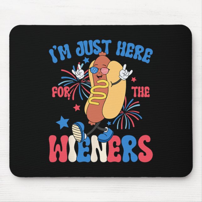 Just Here For The Weiners 4th Of July Funny Hot Do Mouse Pad (Front)