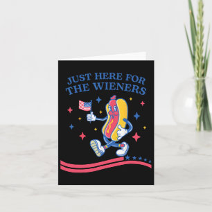 Just Here For The Wieners Funny Fourth Of July Card