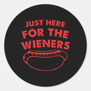 Just Here For The Wieners Funny Hot Dog 4th Of Jul Classic Round Sticker