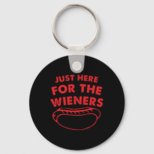 Just Here For The Wieners Funny Hot Dog 4th Of Jul Key Ring